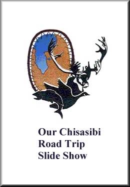 Chisasibi Trip Slide Show